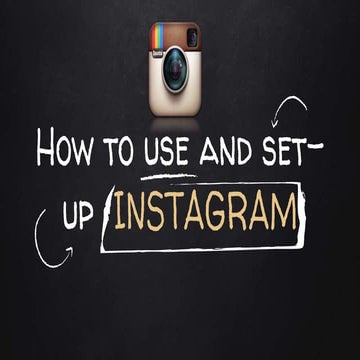 How to use and set up Instagram
