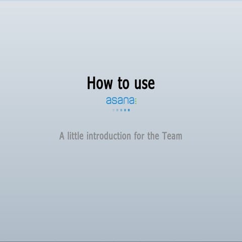 How to use asana