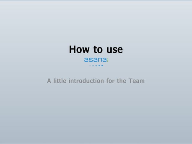 How to use asana