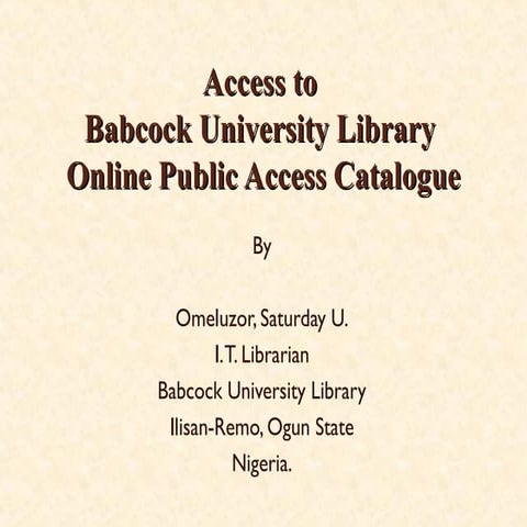 Utilizing Babcock University Library Resources using Online Public Access Cat...