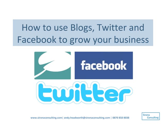 How To Use Blogs, Twitter And Faceb...