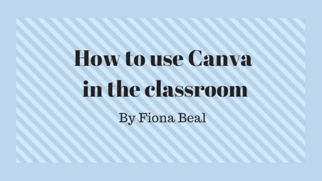 How to use Canva in the classroom