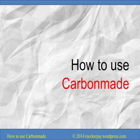How to use carbonmade jaymar villamor