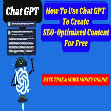Chat GPT Uses: How To Use ChatGPT To Create SEO Optimized Content.pdf