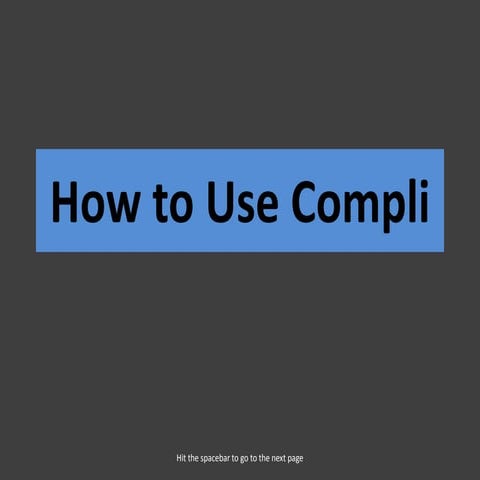 How To Use  Compli