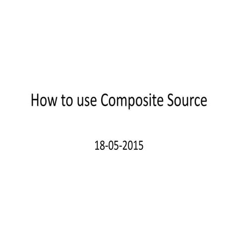 How to use composite source