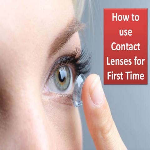 How to use contact lenses for the first time