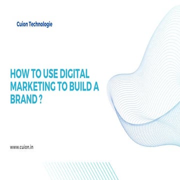 How to use digital marketing to build a brand .pdf