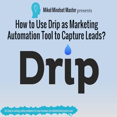 How to Use Drip as Marketing Automation Tool to Capture Leads?