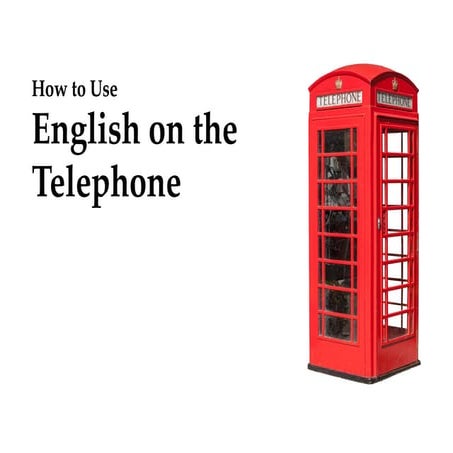 How to Speak English on the Telephone with Confidence