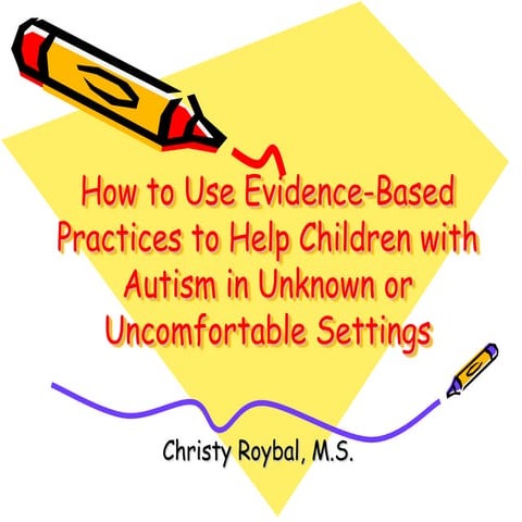 How to use evidence based practice to help children with autism