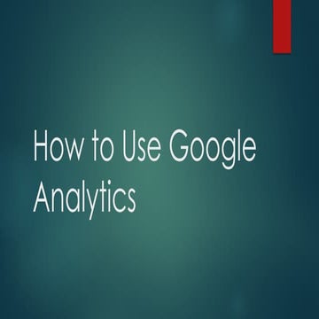 How to Use Google Analytics - Cyber PR.pptx