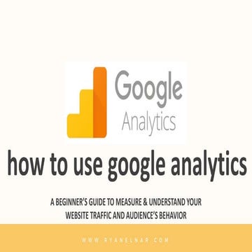 How to Use Google Analytics - Ryan Elnar - Your Tech Savvy Marketer
