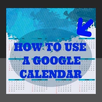 How to use google calendar | PPTX