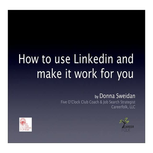 How To Use Linkedin And Make It Work For You