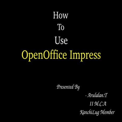 How To Use Open Office. Impress