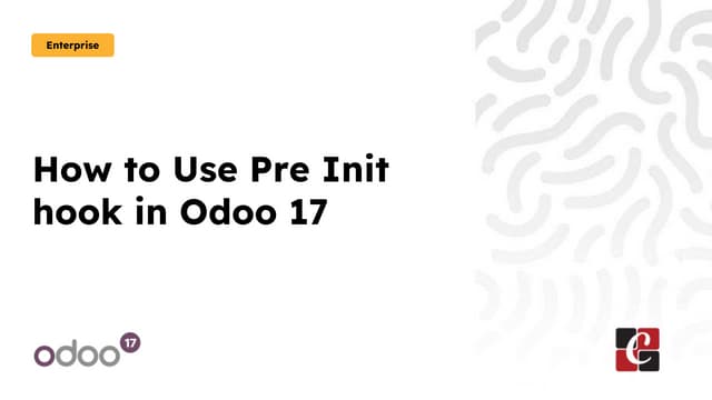 How to Use Pre Init hook in Odoo 17 -Odoo 17 Slides