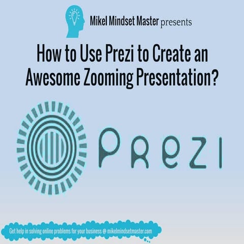 How to Use Prezi to Create an Awesome Zooming Presentation?