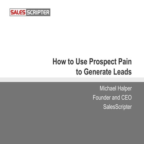How to Use Prospect Pain to Generate Leads