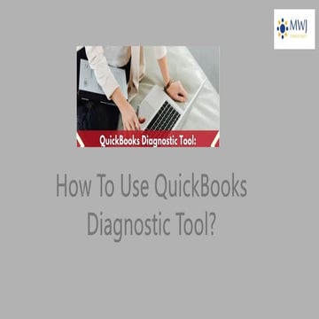 How To Use QuickBooks Diagnostic Tool