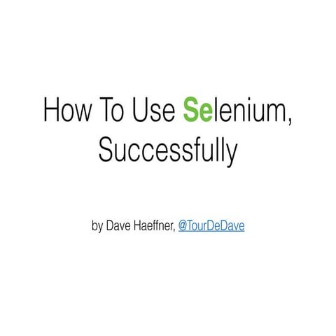 How to use selenium successfully | PPT
