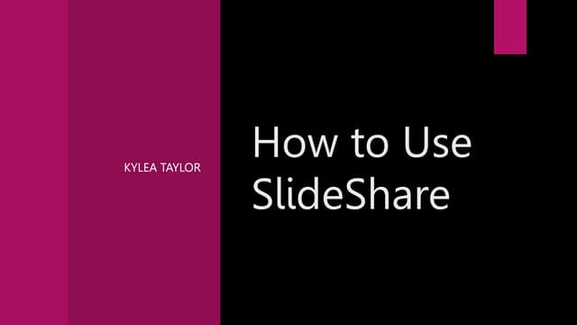 How to Use SlideShare.pptx