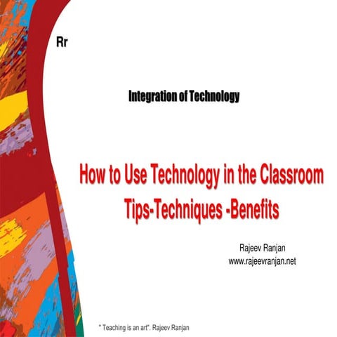How to use technology in the classroom  tips - techniques - benefits