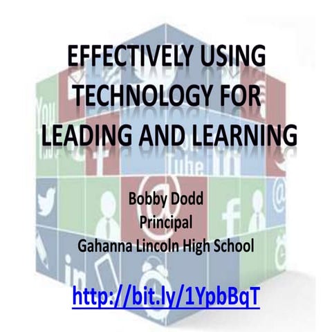 Effectively Using Technology For Leading and Learning