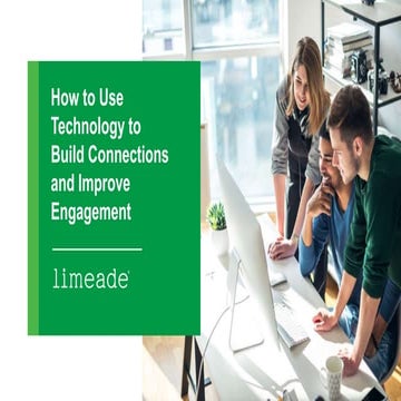 How to Use Technology to Build Connections and Improve Engagement