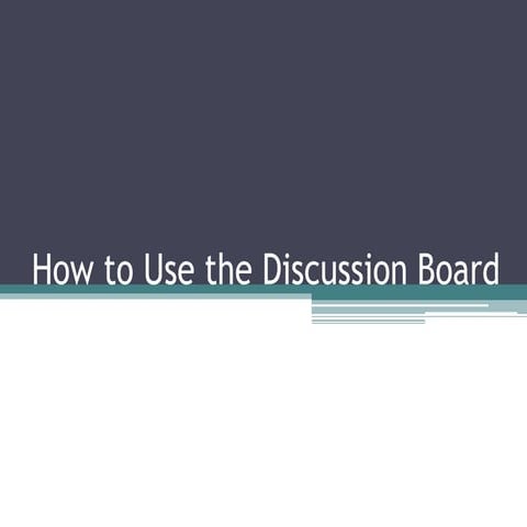 How to use the discussion board | PPT