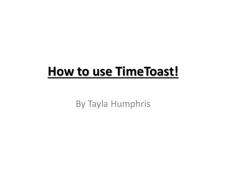 How to use time toast!