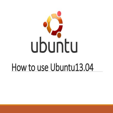 How to　Use UBUNTU1304