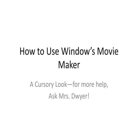 How To Use Window’S Movie Maker