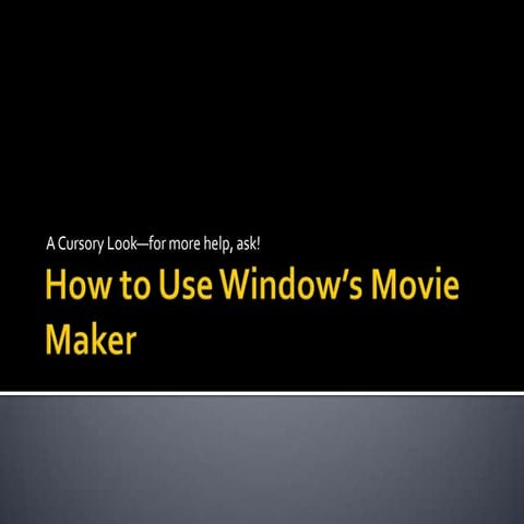 How To Use Window’S Movie Maker