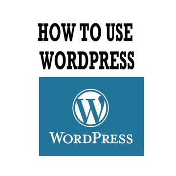 How to use Wordpress