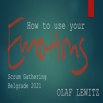 How to Use your Emotions - Scrum Gathering Belgrade 2021