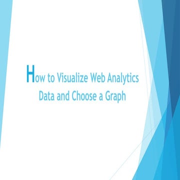 How to visualize web analytics data and choose a graph?