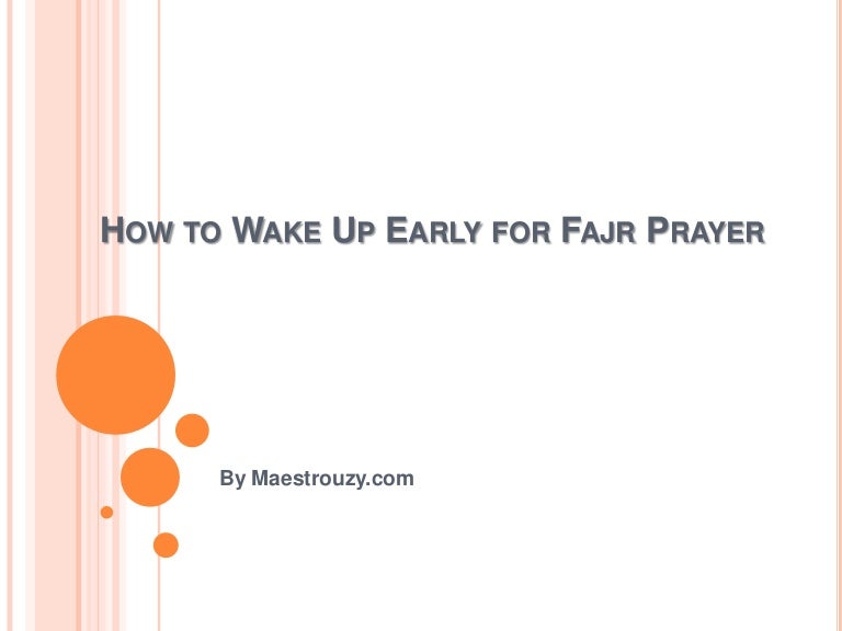 How to Wake Up Early for Fajr Prayer
