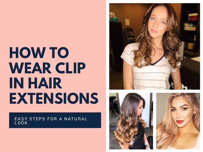 How to Wear Clip in Hair Extensions