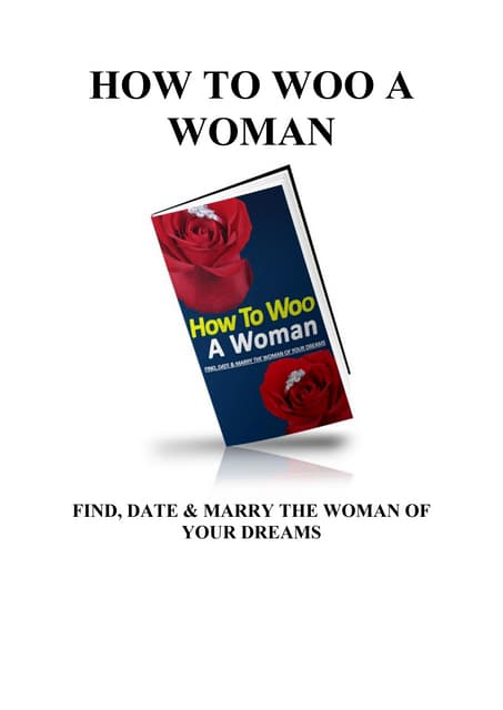 How to woo_a_woman
