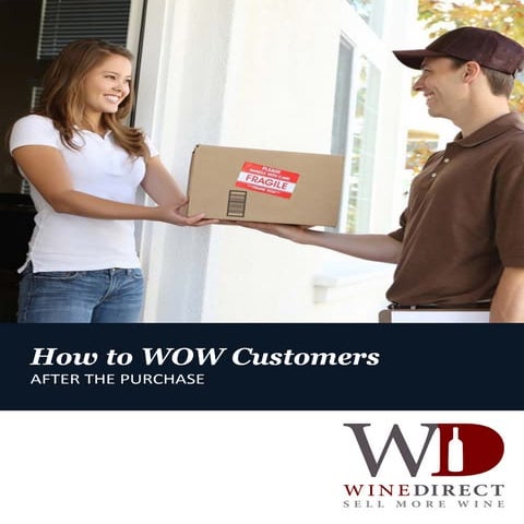 How to wow customers after the purchase