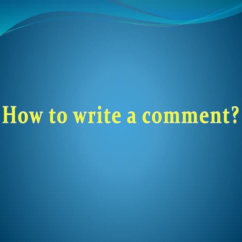 How to write a comment