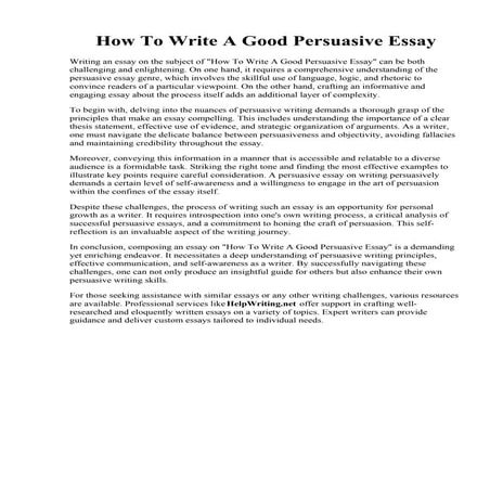 How To Write A Good Persuasive Essay. Persuasive Essay Examples