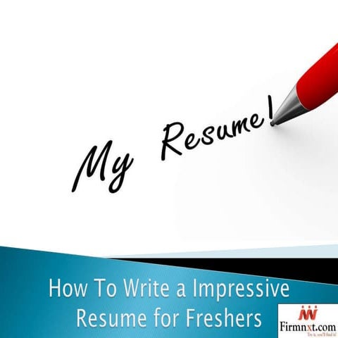 How To Write a Impressive Resume for Freshers