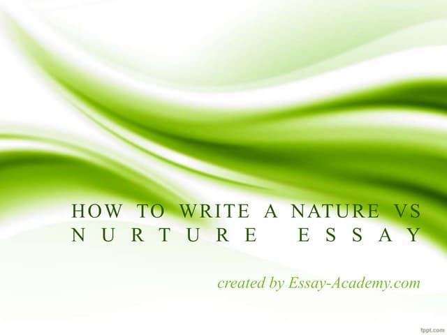Nurture vs nature essay