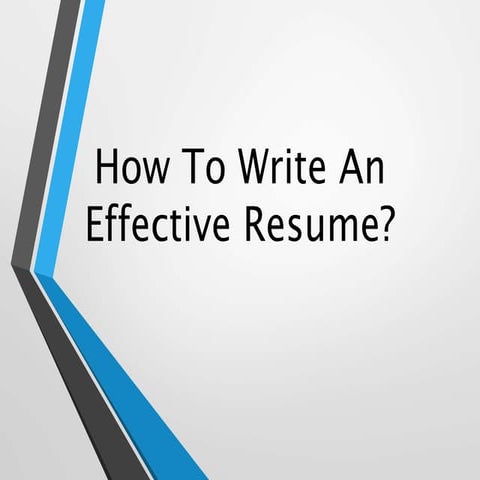 How to write an effective resume?