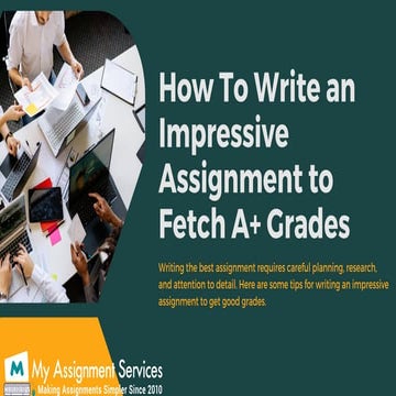 How To Write an Impressive Assignment to Fetch A+ Grades.pdf