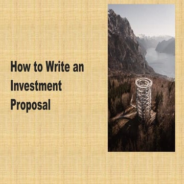 HOW TO WRITE AN INVESTMENT PROPOSAL.pptx