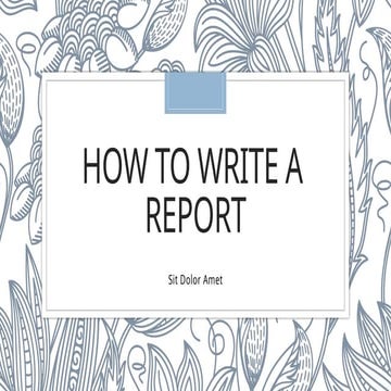 How to write a report for student learning | PPTX