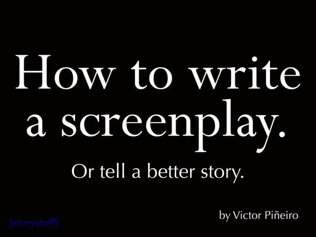 How to write a screenplay